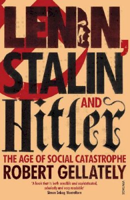 Robert Gellatelly - Lenin, Stalin and Hitler - 9780712603577 - 9780712603577