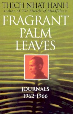 Thich Nhat Hanh - Fragrant Palm Leaves - 9780712604697 - V9780712604697