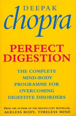 Dr Deepak Chopra - Perfect Digestion - 9780712604765 - V9780712604765