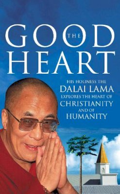 Dalai Lama - The Good Heart - 9780712657037 - 9780712657037
