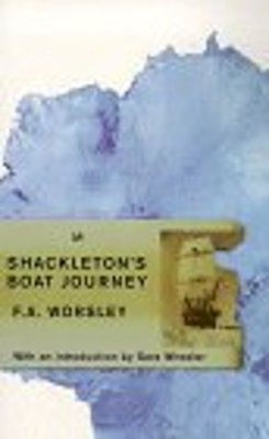 F A Worsley - Shackleton's Boat Journey - 9780712665742 - V9780712665742