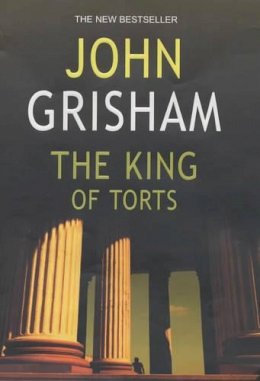 John Grisham - The King of Torts - 9780712670593 - KIN0033640