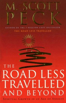 M. Scott Peck - Road Less Travelled & Beyond - 9780712670760 - V9780712670760