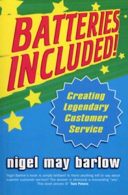 Nigel Barlow - Batteries Included!: Creating Legendary Service - 9780712680684 - KEX0224805