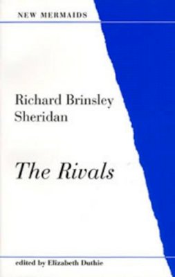 Richard Brinsley Sheridan - The Rivals (New Mermaids) - 9780713631517 - KHS0046006