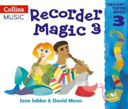 Jane Sebba - Recorder Magic – Recorder Magic: Descant Tutor Book 3 - 9780713651447 - V9780713651447
