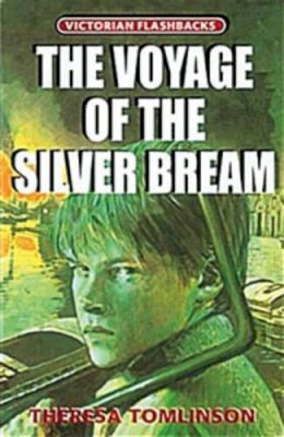 Theresa Tomlinson - Voyage of the Silver Bream - 9780713658521 - V9780713658521