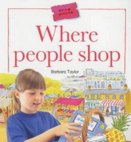 Barbara Taylor~Steve Cox - Where People Shop (Going Places) - 9780713659399 - V9780713659399