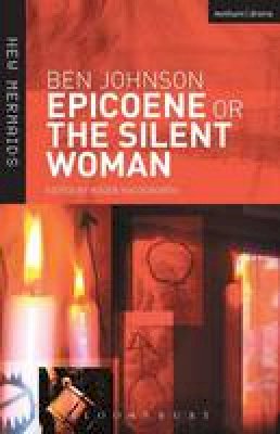 Ben Jonson - Epicoene or The SIlent Woman - 9780713666687 - V9780713666687