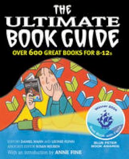 Leonie Flynn Edited By Daniel Hahn - The Ultimate Book Guide: Over 600 great books for 8-12s - 9780713667189 - V9780713667189