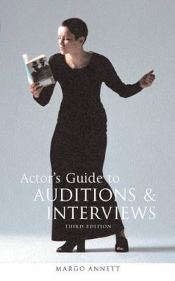 Margo Annett - Actor´s Guide to Auditions and Interviews - 9780713668216 - V9780713668216