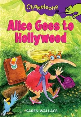 Karen Wallace - Alice Goes to Hollywood - 9780713674217 - V9780713674217