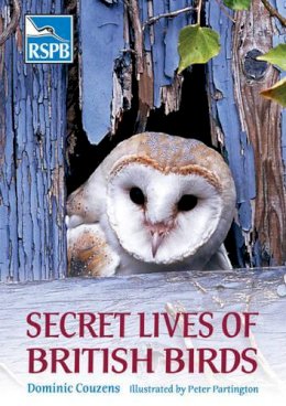 Dominic Couzens - Secret Lives of British Birds - 9780713675139 - KKD0009075