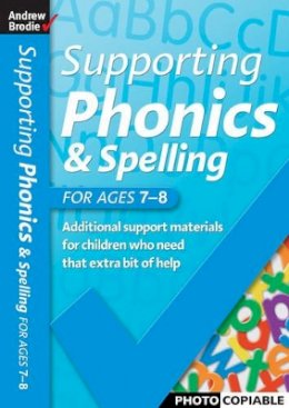 Andrew Brodie - Supporting Phonics and Spelling for ages 7-8 - 9780713678925 - V9780713678925