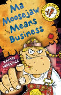 Karen Wallace - Ma Moosejaw Means Business - 9780713679731 - V9780713679731