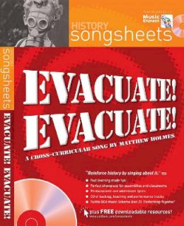 Matthew Holmes - Songsheets – Evacuate, evacuate!: A cross-curricular song by Matthew Holmes - 9780713683127 - V9780713683127