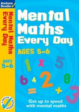 Andrew Brodie - Mental Maths Every Day 5-6 (Mental Maths Every Day) - 9780713685916 - V9780713685916