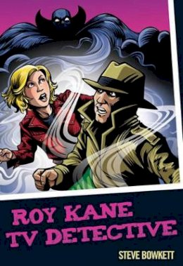 Steve Bowkett - Roy Kane: TV Detective (Colour Graffix) - 9780713686296 - V9780713686296