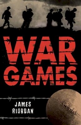 James Riordan - War Games (White Wolves: Stories with Historical Settings) - 9780713687507 - V9780713687507