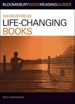Nick Rennison - 100 Must-read Life-Changing Books - 9780713688726 - V9780713688726