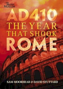 Sam Moorhead - Ad 410 the Year That Shook Rome - 9780714122694 - V9780714122694