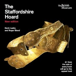 Kevin Leahy - The Staffordshire Hoard - 9780714123424 - V9780714123424