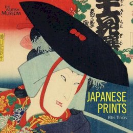 Ellis Tinios - Japanese Prints: Ukiyo-E in EDO, 1700-1900 - 9780714124537 - V9780714124537