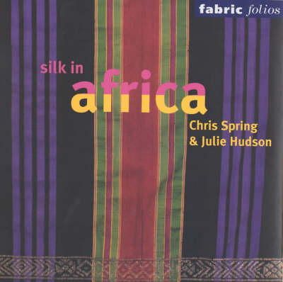 Chris Spring - Fabric Folios African Silk - 9780714125633 - V9780714125633
