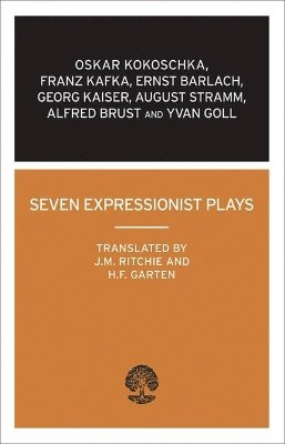 Oskar Kokoschka - Seven Expressionist Plays - 9780714543437 - V9780714543437
