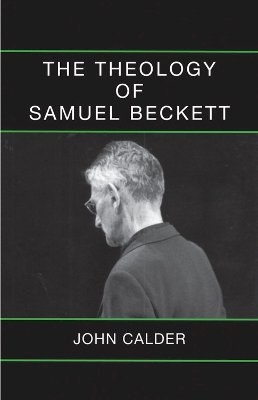 John Calder - The Theology of Samuel Beckett - 9780714543833 - V9780714543833