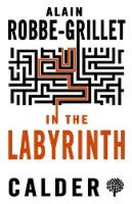 Alain Robbe-Grillet - In the Labyrinth - 9780714544571 - V9780714544571 Alain Robbe-Grillet - In the Labyrinth - 9780714544571 - V9780714544571