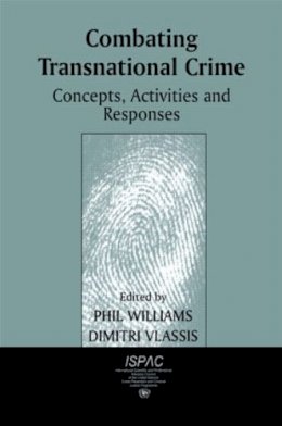 Dimitri Vlassis - Combating Transnational Crime: Concepts, Activities and Responses - 9780714681757 - V9780714681757