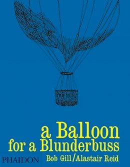 Alastair Reid - Balloon for a Blunderbuss - 9780714848730 - V9780714848730