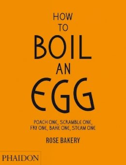 Rose Carrarini - How to Boil an Egg - 9780714862415 - 9780714862415