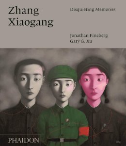 Jonathan Fineberg - Zhang Xiaogang: Disquieting Memories - 9780714868929 - V9780714868929