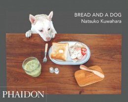 Kuwahara Natsuko - Bread and a Dog - 9780714870489 - V9780714870489