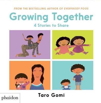 Taro Gomi - Growing Together: (CANCELLED) - 9780714871264 - V9780714871264
