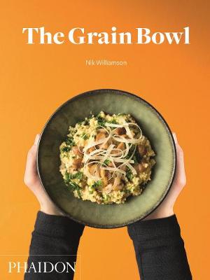 Nik Williamson - The Grain Bowl - 9780714872254 - V9780714872254