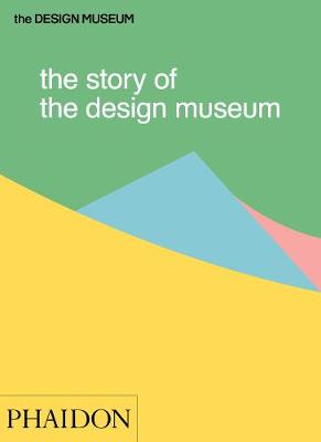 Tom Wilson - The Story of the Design Museum - 9780714872537 - V9780714872537