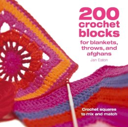 Jan Eaton - 200 Crochet Blocks for Blankets, Throws and Afghans - 9780715321416 - V9780715321416