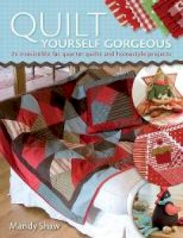 Mandy Shaw - Quilt Yourself Gorgeous - 9780715328309 - V9780715328309