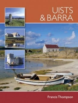 Francis Thompson - Uists and Barra (Pevensey Island Guide) - 9780715328903 - V9780715328903