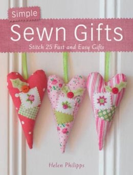Helen Philipps - Simple Sewn Gifts - 9780715337776 - V9780715337776