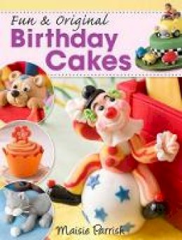 Maisie Parrish - Fun & Original Birthday Cakes - 9780715338339 - V9780715338339