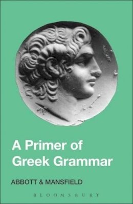 E.d. Mansfield - Primer of Greek Grammar - 9780715612583 - V9780715612583