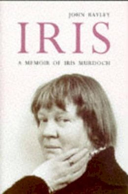 John Bayley - Iris: A Memoir of Iris Murdoch - 9780715628485 - KEX0248054