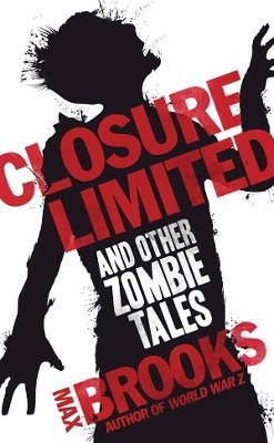 Max Brooks - Closure, Limited. Max Brooks - 9780715642931 - V9780715642931