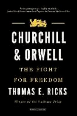 Thomas E. Ricks - Churchill & Orwell - 9780715652374 - V9780715652374