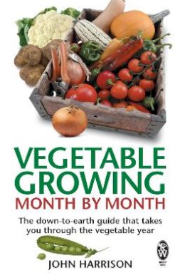 John Harrison - Vegetable Growing Month-By-Month - 9780716021896 - V9780716021896