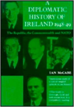 James Ian Mccabe - A Diplomatic History of Ireland, 1948-49 (History) - 9780716524618 - KEX0310154